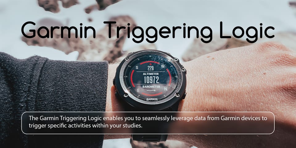 Introducing the Garmin Triggering Logic: Revolutionize Your Research 🚀